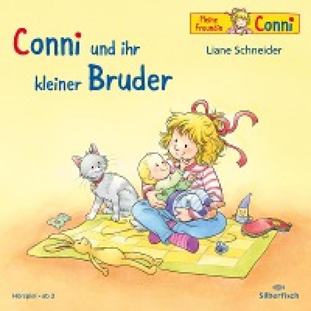 Schneider, Liane: Conni und ihr kleiner Bruder / Conni lernt teilen, vertrauen und sich vertragen (Meine Freundin Conni 