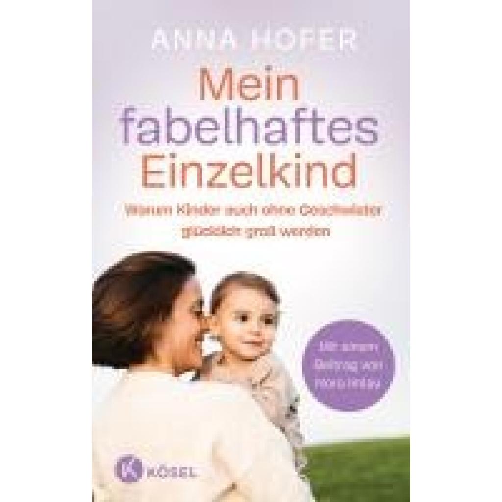 9783466312252 - Hofer Anna O Mein fabelhaftes Einzelkind
