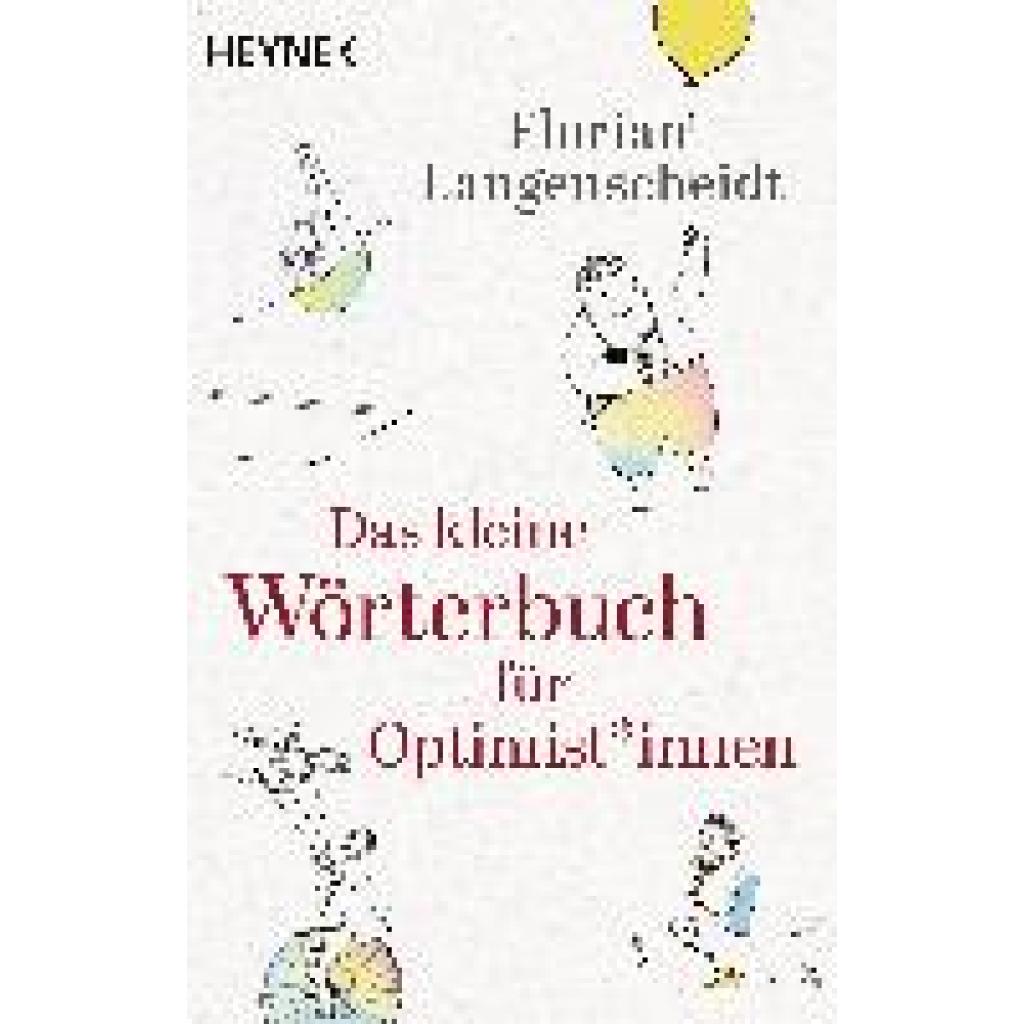 Langenscheidt, Florian: Das kleine Wörterbuch für Optimist*innen