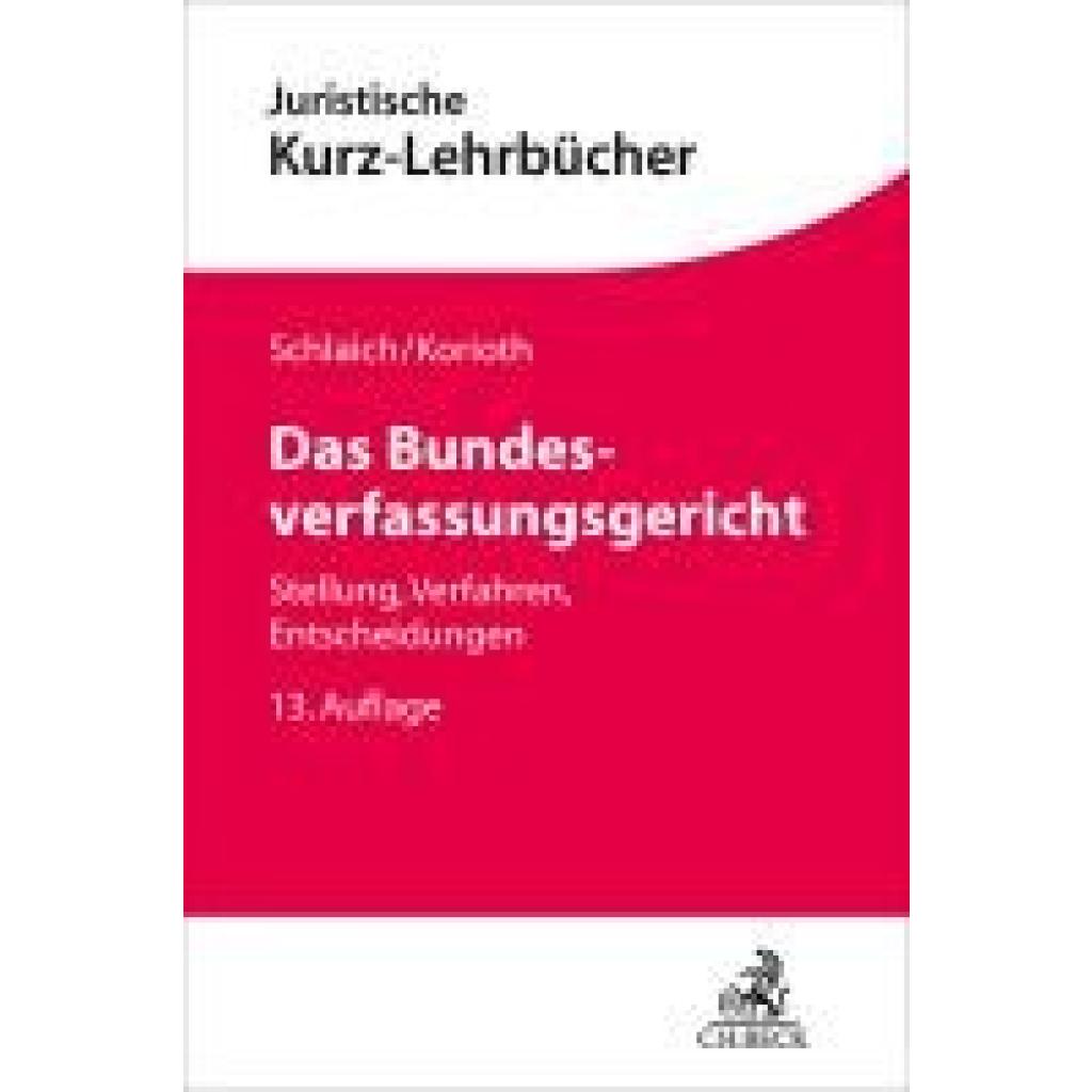 Schlaich, Klaus: Das Bundesverfassungsgericht