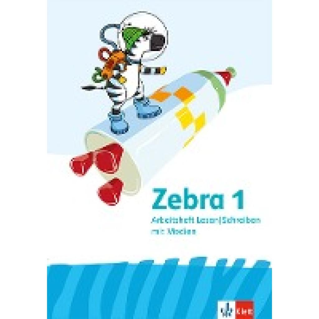 Zebra 1. Allgemeine Ausgabe. Arbeitsheft Lesen / Schreiben Klasse 1