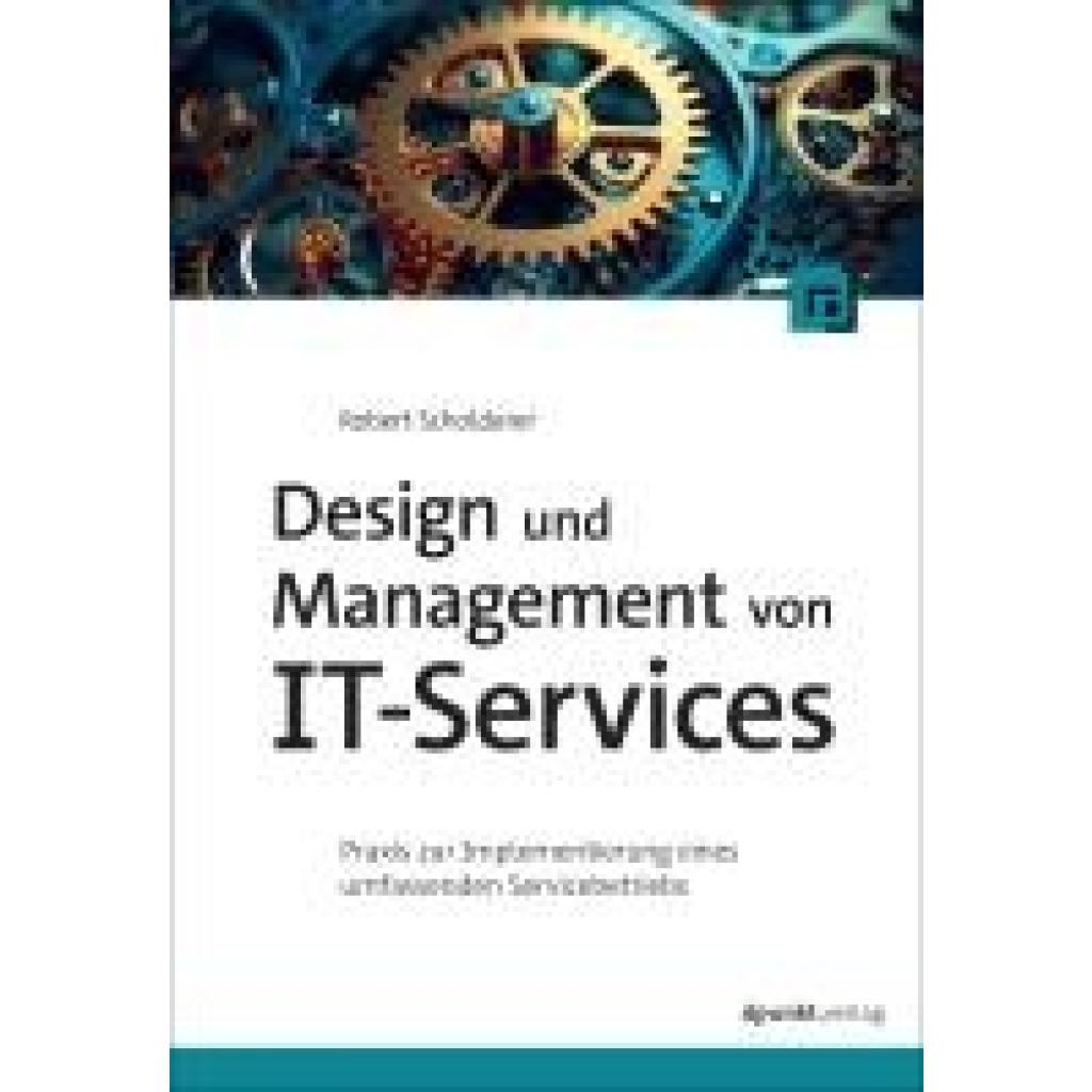 9783988890153 - Scholderer Robert Design und Management von IT-Services 9783988890153 - Scholderer Robert Design und Management von IT-Services