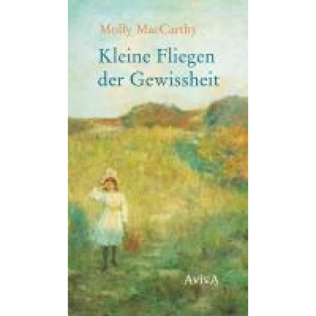 9783949302268 - MacCarthy Molly Kleine Fliegen der Gewissheit