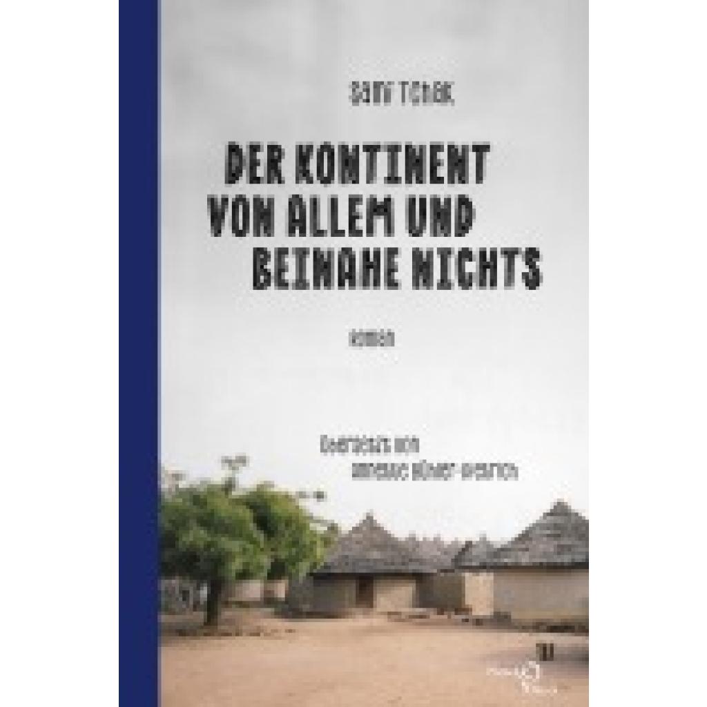 9783868131673 - Der Kontinent von allem und beinahe nichts - Sami Tchak Kartoniert (TB)