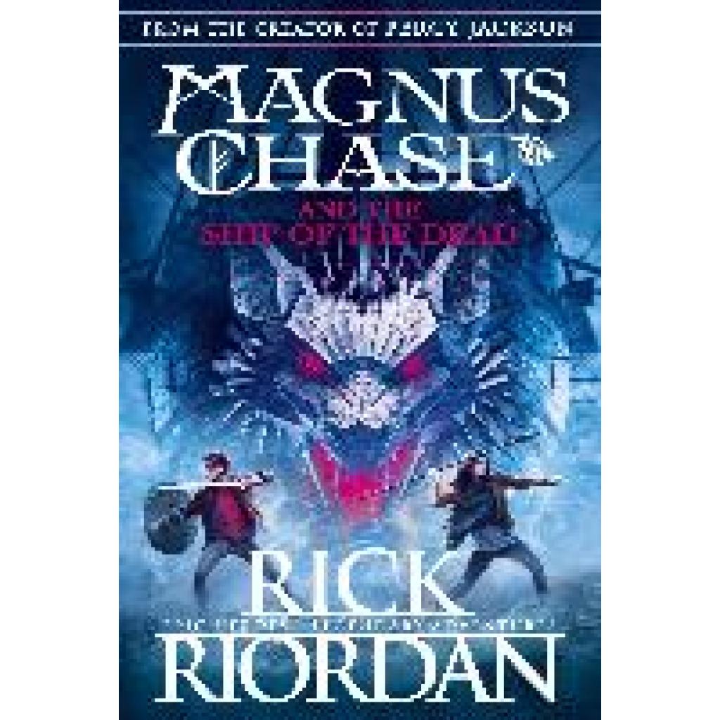 Riordan, Rick: Magnus Chase 03 and the Ship of the Dead