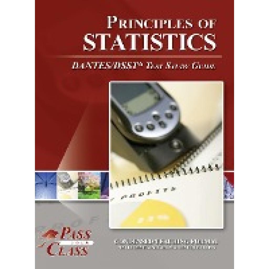 Passyourclass: Principles of Statistics DANTES / DSST Test Study Guide