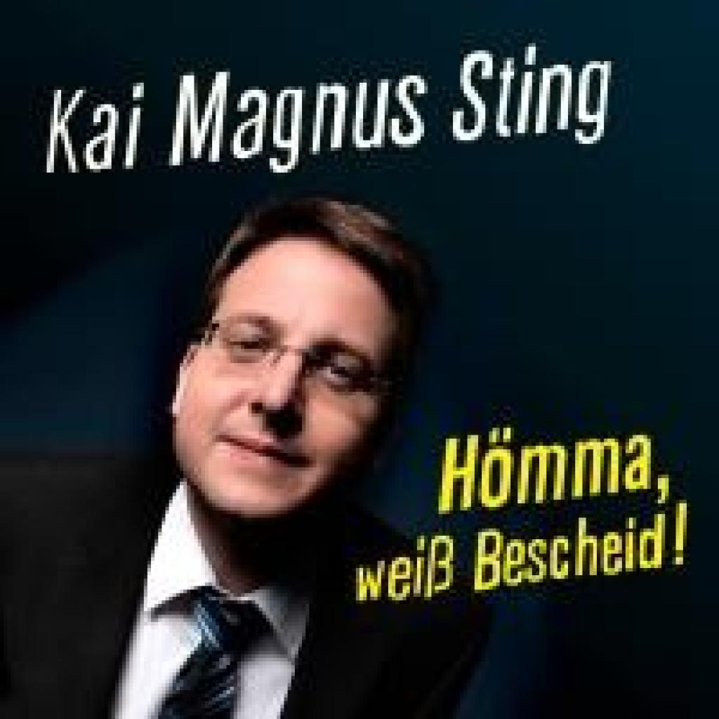 Sting, Kai Magnus: Hömma, weiß Bescheid