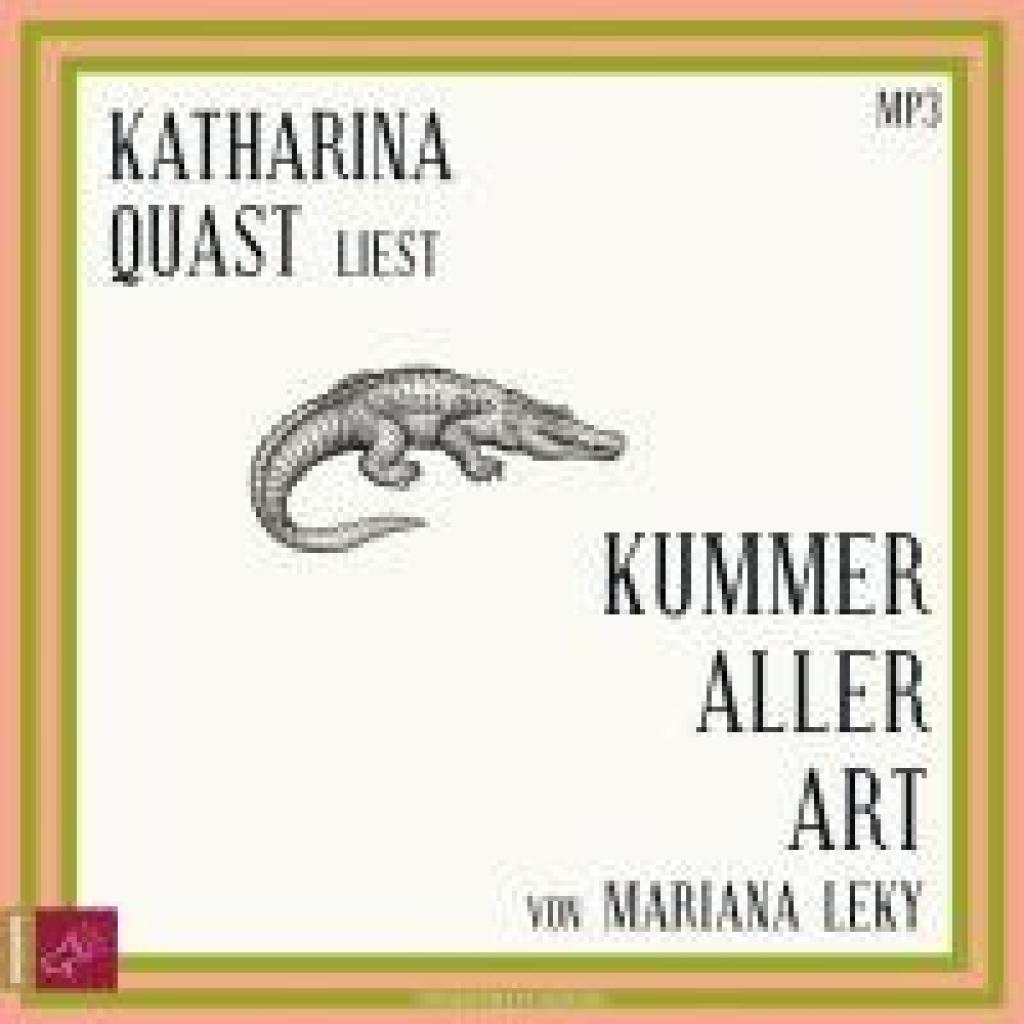 Leky, Mariana: Kummer aller Art