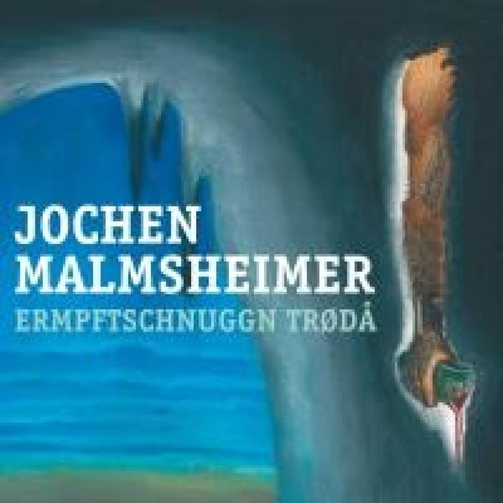 Malmsheimer, Jochen: Ermpftschnuggn trødå!