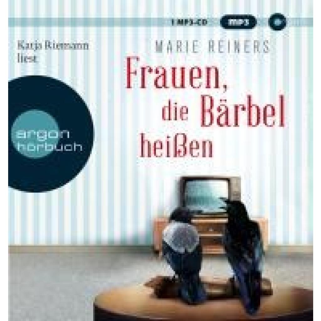 Reiners, Marie: Frauen, die Bärbel heißen