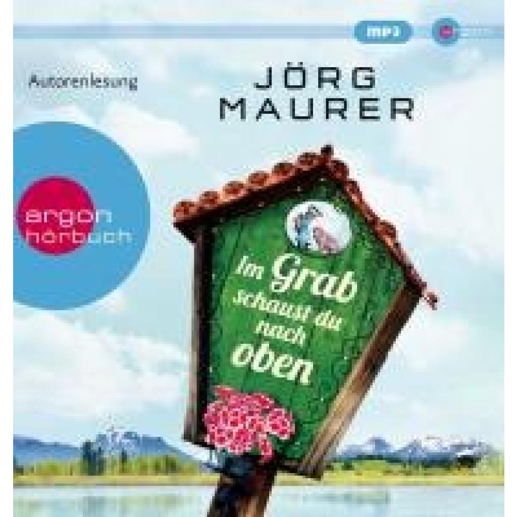 Maurer, Jörg: Im Grab schaust du nach oben