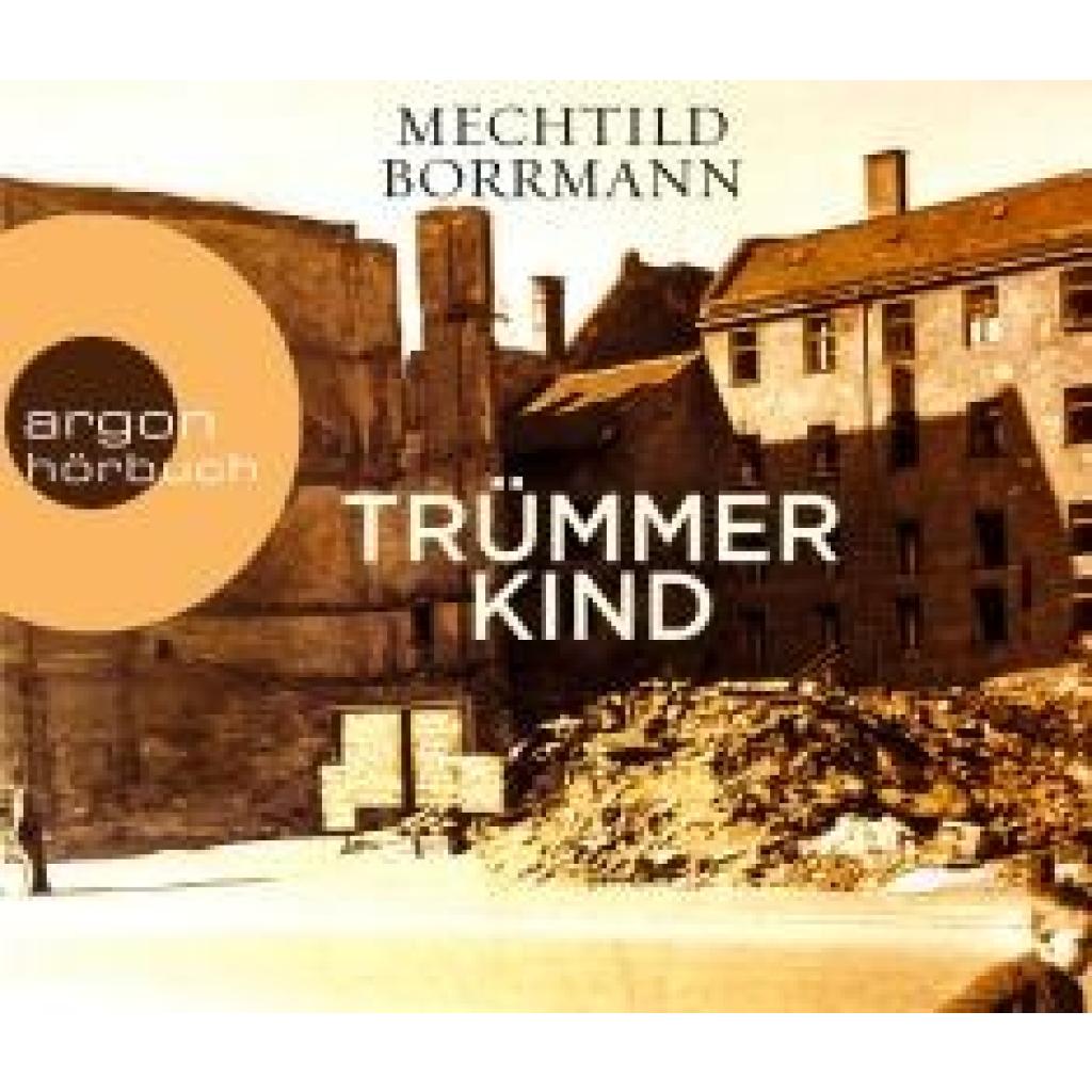 Borrmann, Mechtild: Trümmerkind