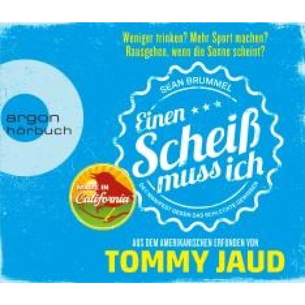 Jaud, Tommy: Sean Brummel: Einen Scheiß muss ich