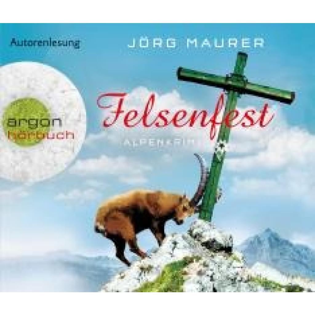 Maurer, Jörg: Felsenfest (Hörbestseller)