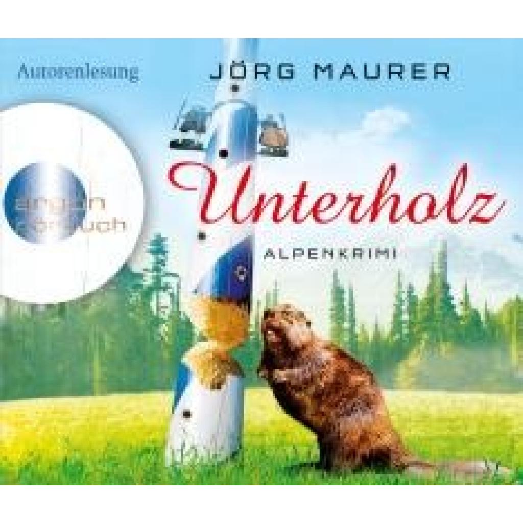 Maurer, Jörg: Unterholz (Hörbestseller)