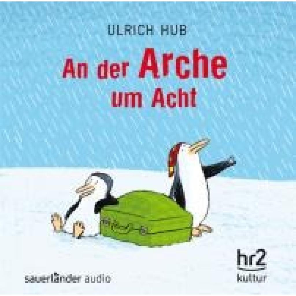 Hub, Ulrich: An der Arche um acht