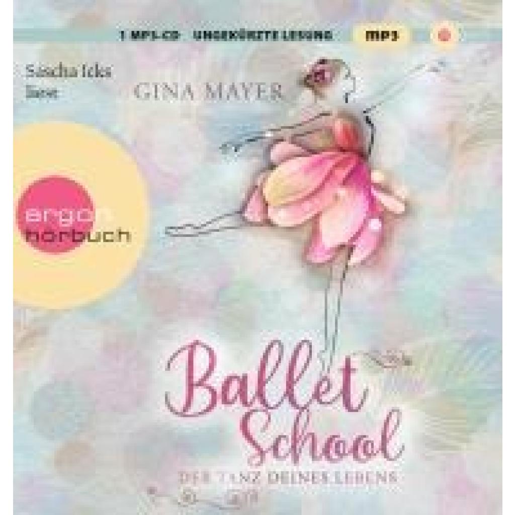 Mayer, Gina: Ballet School - Der Tanz deines Lebens