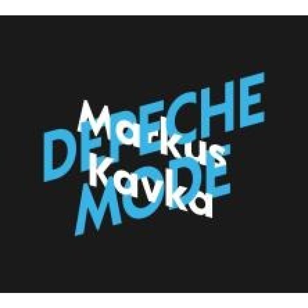 Kavka, Markus: Markus Kavka über Depeche Mode