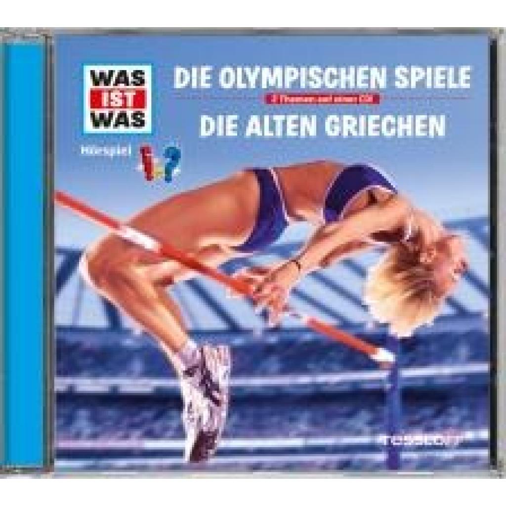 Haderer, Kurt: Was ist was Hörspiel-CD: Die Olympischen Spiele/ Die alten Griechen