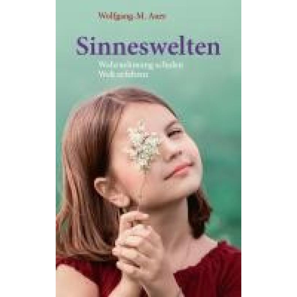 9783772512865 - Sinneswelten - Wolfgang-M Auer Gebunden