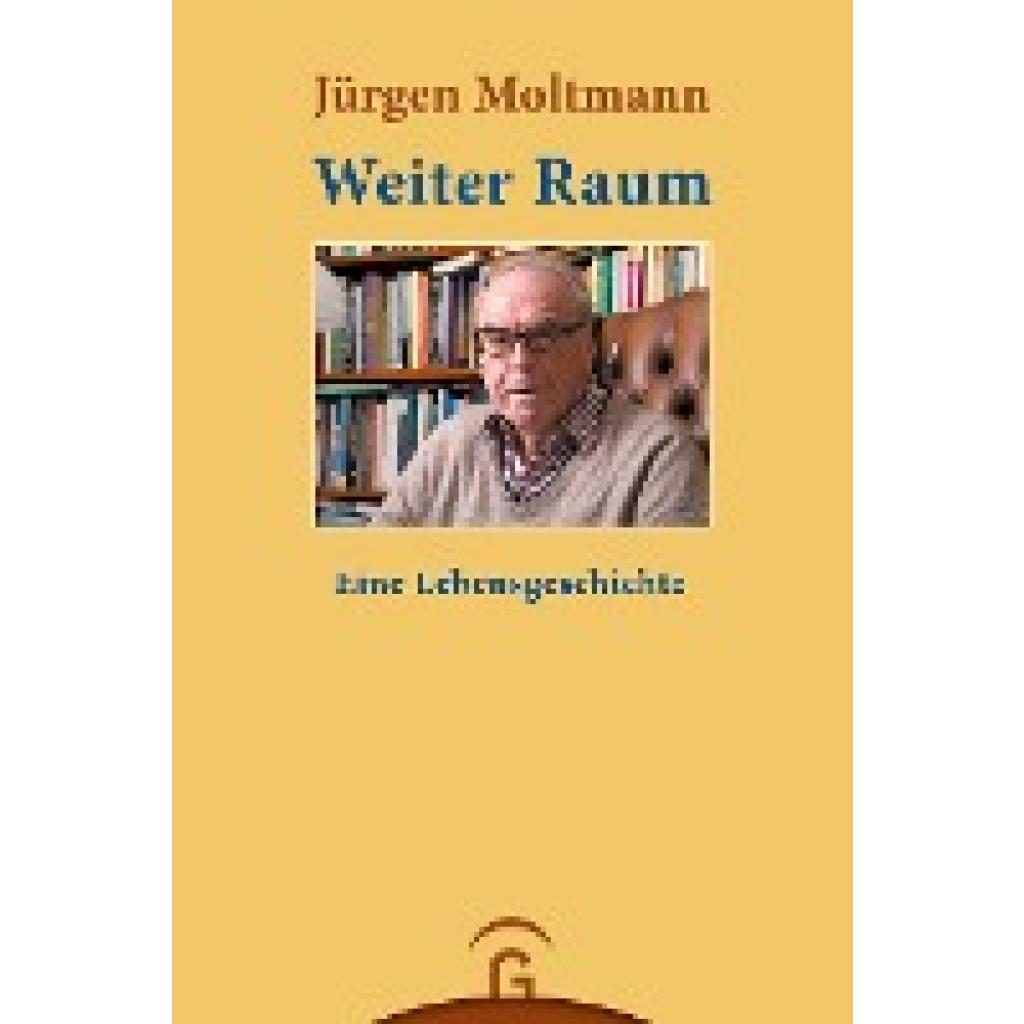 Moltmann, Jürgen: Weiter Raum