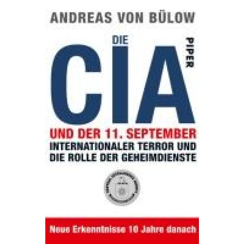 Bülow, Andreas von: Die CIA und der 11. September