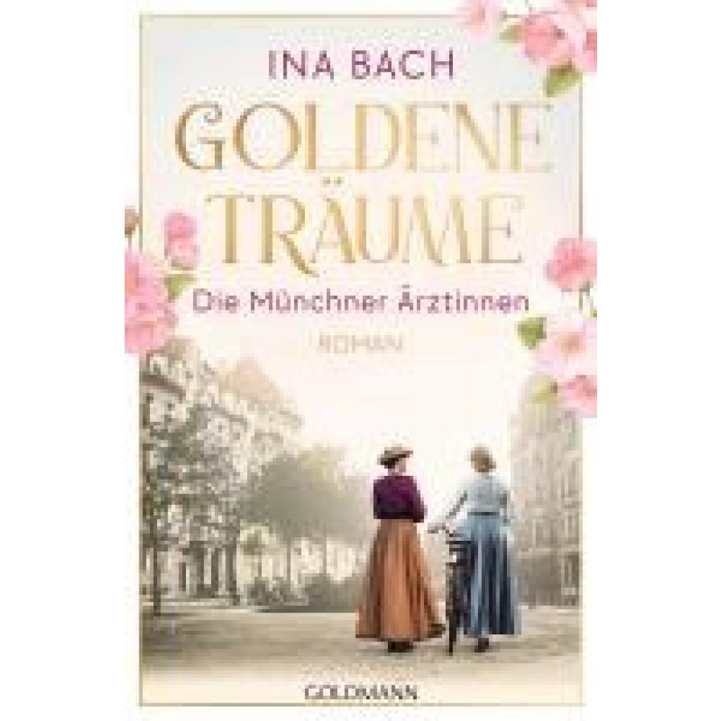 9783442206759 - Bach Ina Goldene Träume Die Münchner Ärztinnen