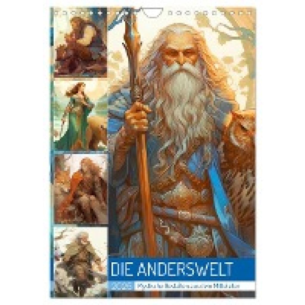 Hurley, Rose: Die Anderswelt. Mystische Gestalten aus dem Mittelalter (Wandkalender 2025 DIN A4 hoch), CALVENDO Monatska