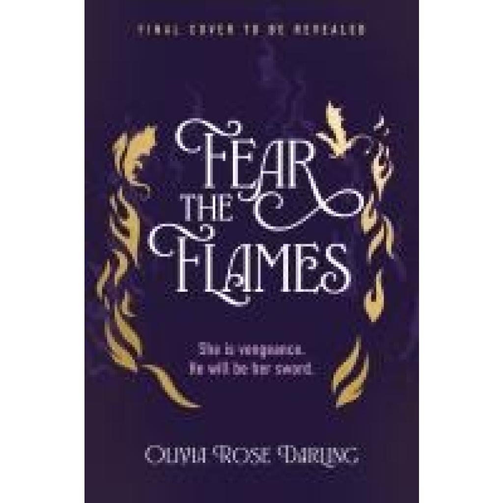 Darling, Olivia Rose: Fear the Flames. Special Edition