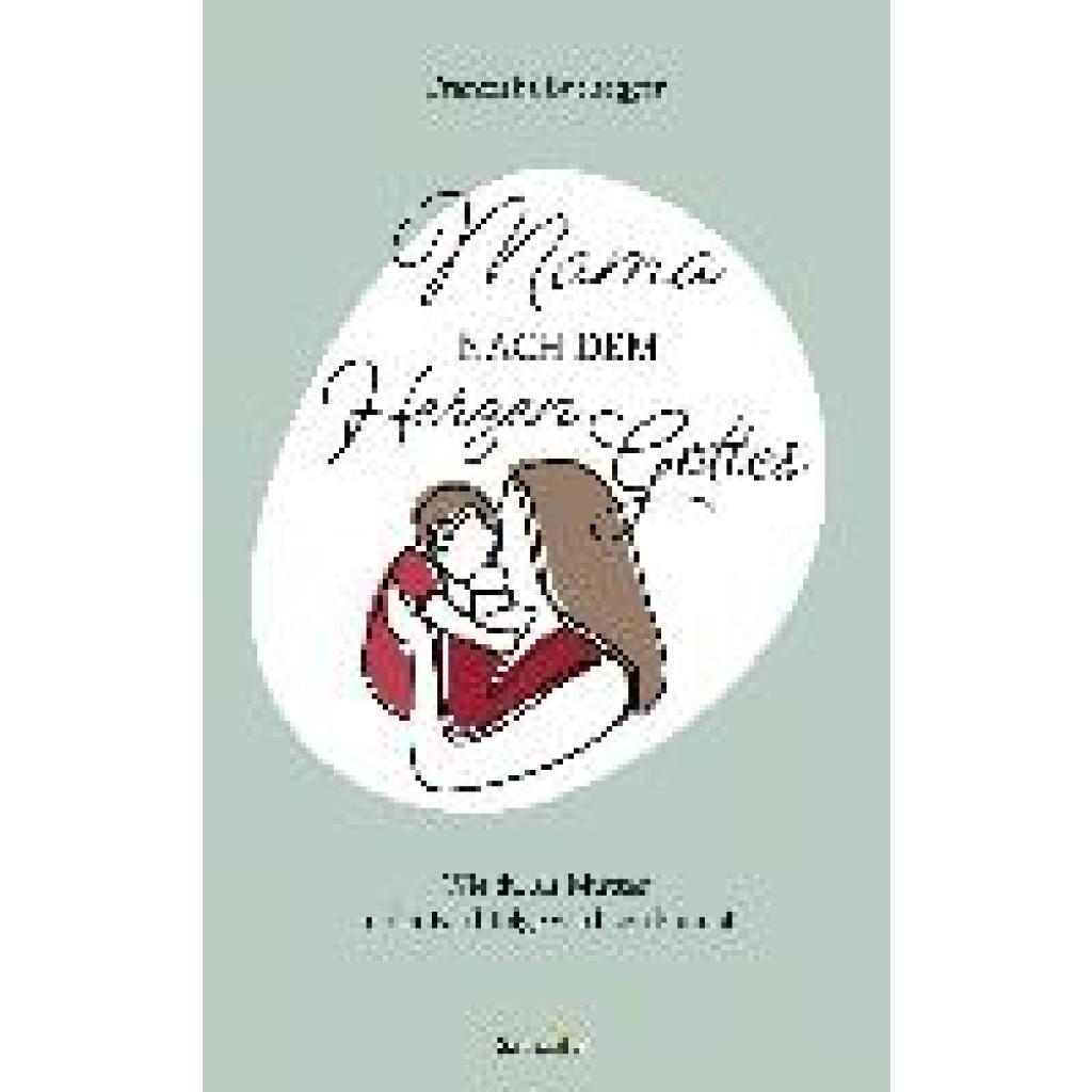 9783986950415 - Mama nach dem Herzen Gottes - Franziska Buchegger Gebunden