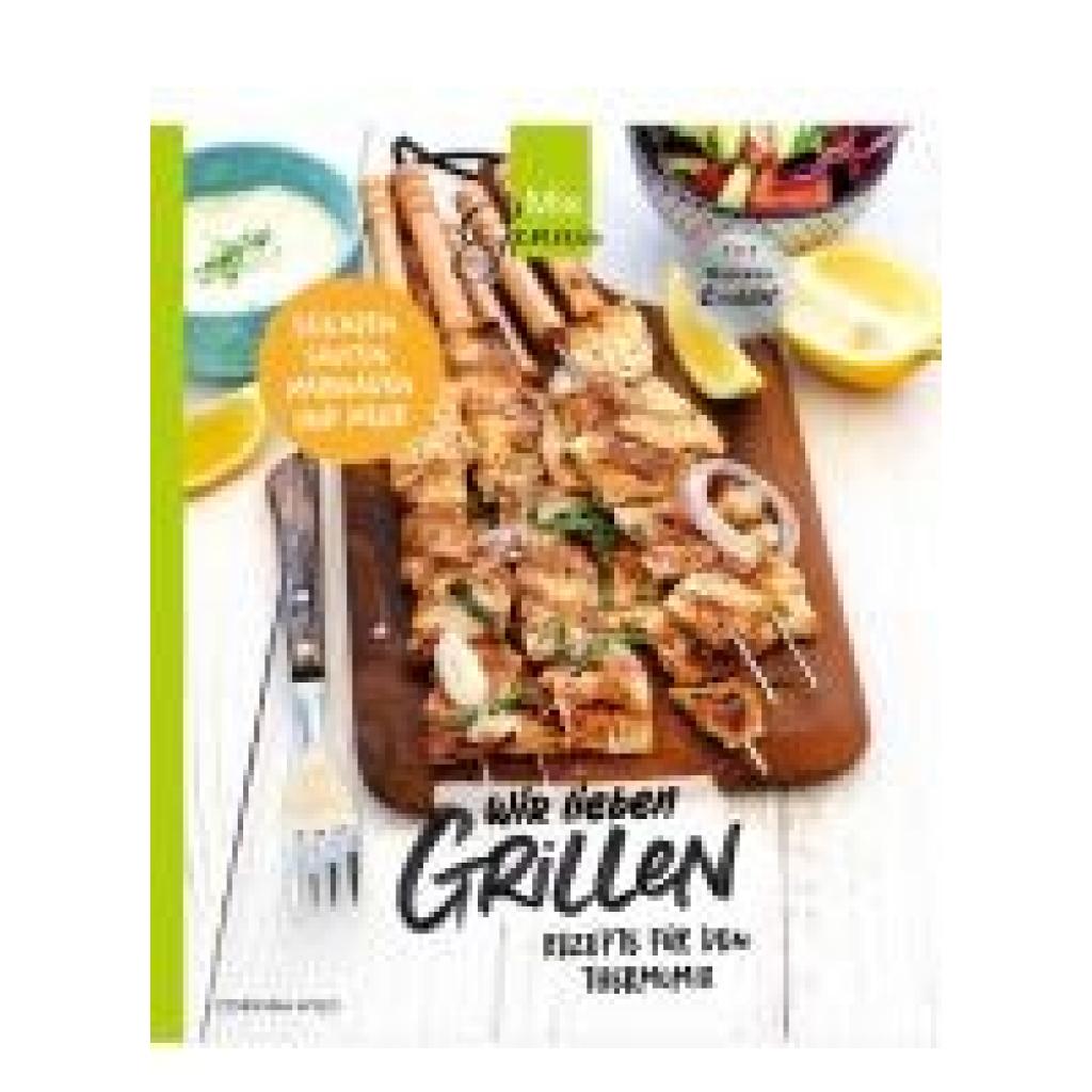 Wild, Corinna: Wir lieben GRILLEN