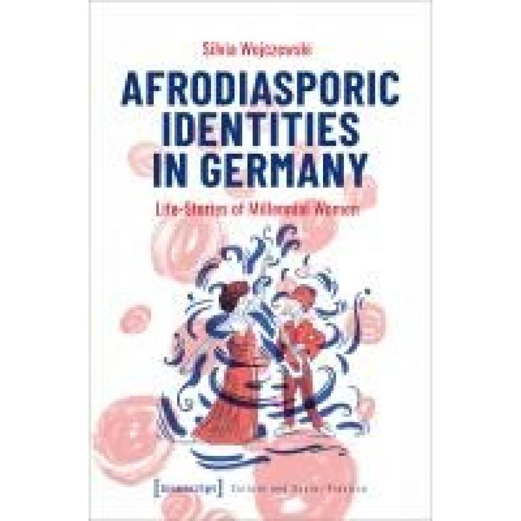 9783837673418 - Wojczewski Silvia Afrodiasporic Identities in Germany