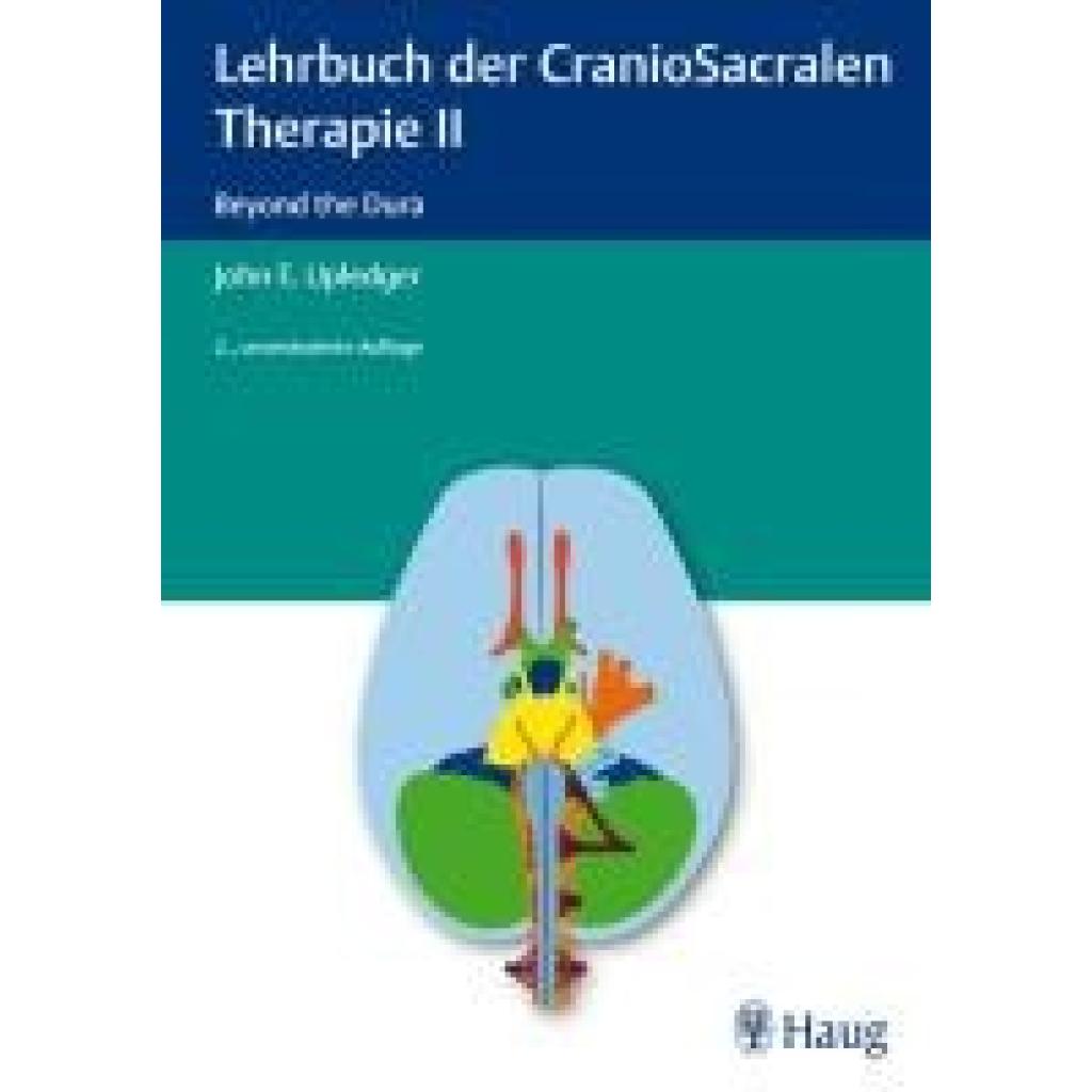 9783830474777 - Lehrbuch der CranioSacralen TherapieTl2 - John E Upledger Gebunden