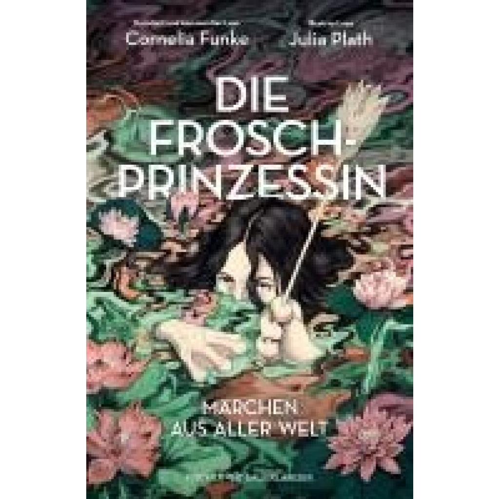 9783737372633 - Funke Cornelia Die Froschprinzessin Märchen aus aller Welt