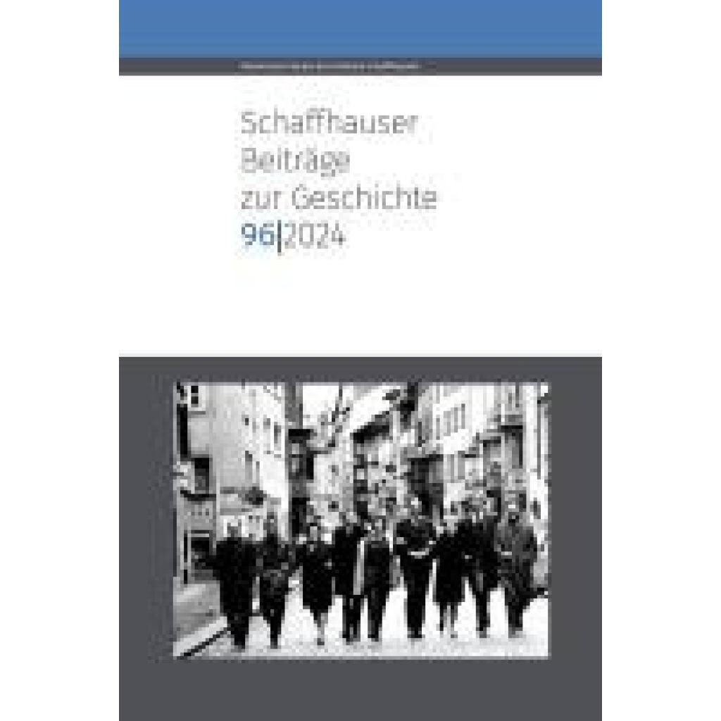 9783034017879 - Schaffhauser Beiträge zur Geschichte 96 2024 9783034017879 - Schaffhauser Beiträge zur Geschichte 96 2024
