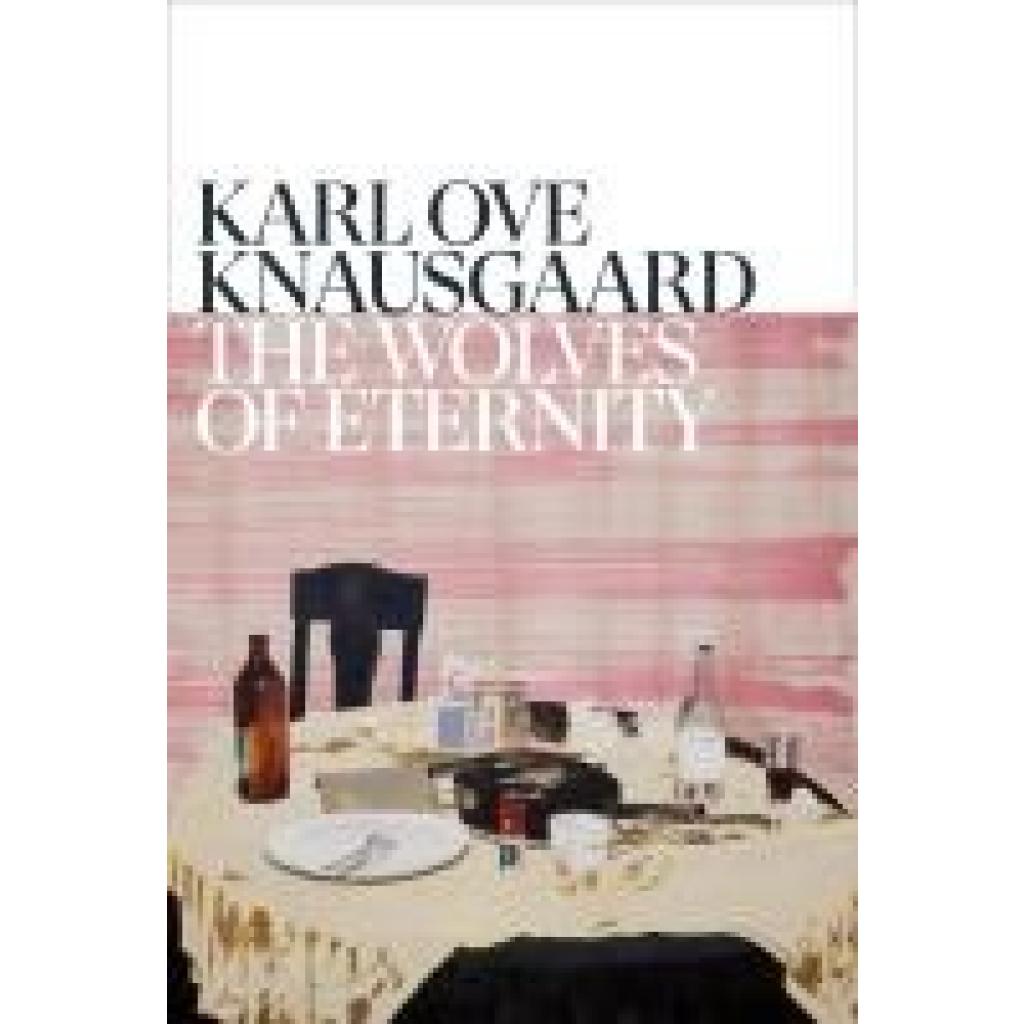 9781529920581 - Knausgaard Karl Ove The Wolves of Eternity