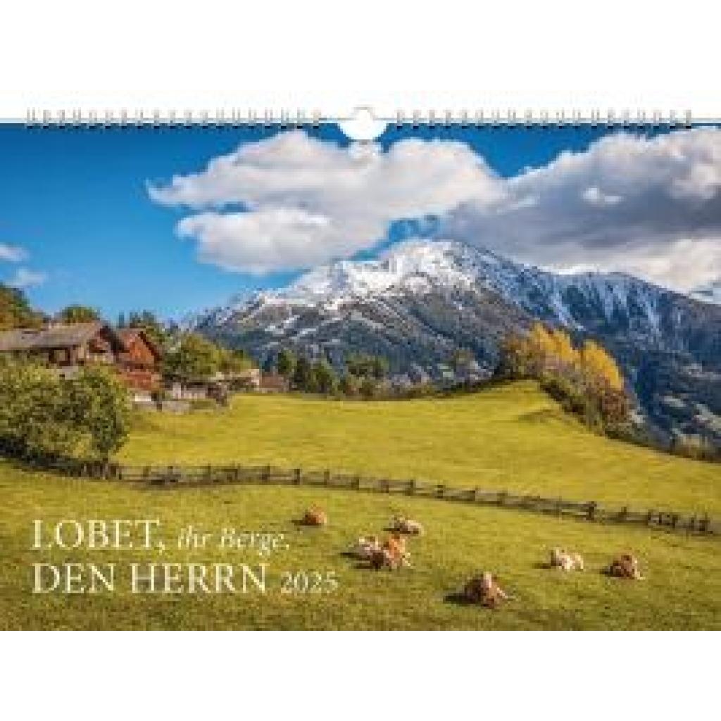 Lobet, ihr Berge, den Herrn 2025