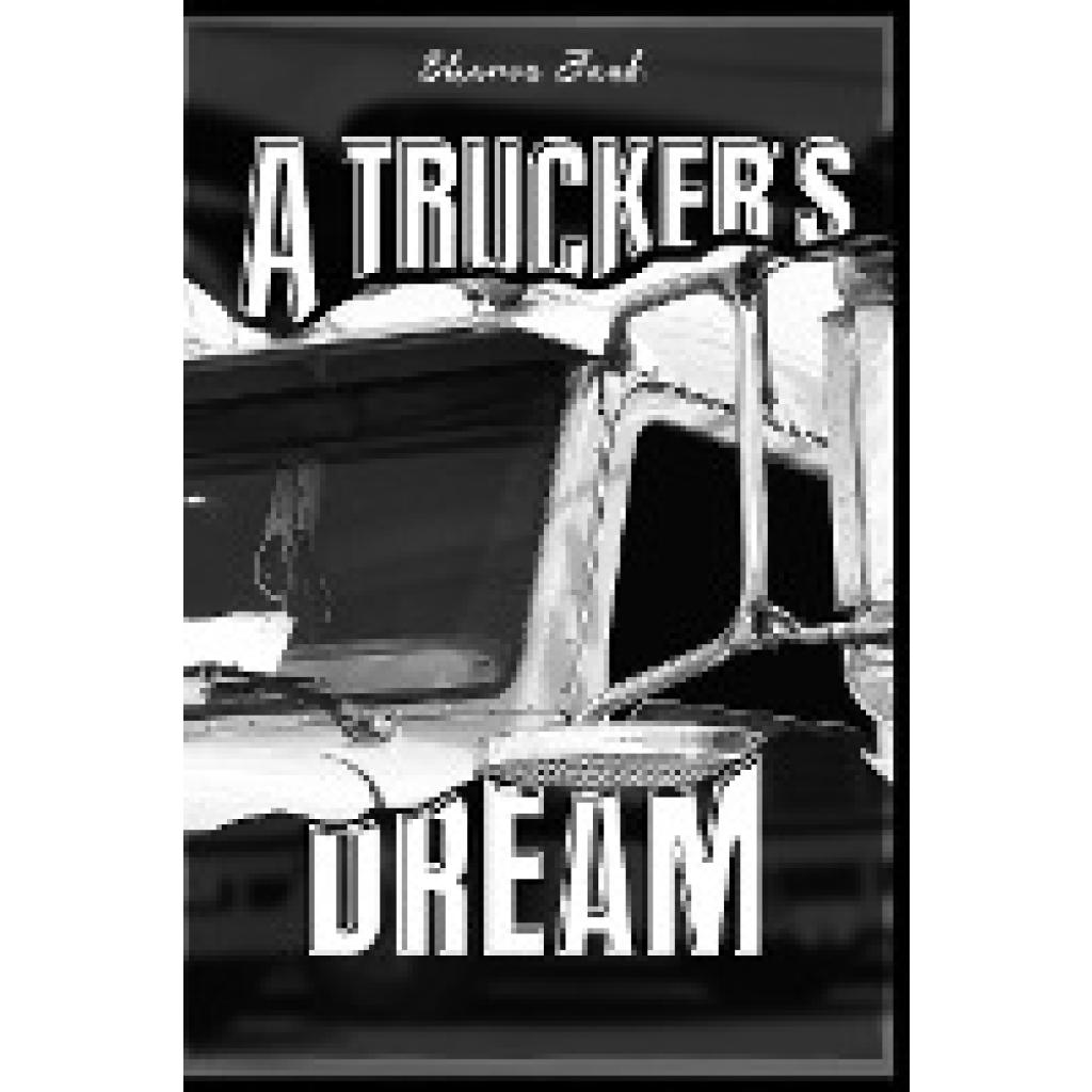 Jank, Sharon: A Trucker's Dream