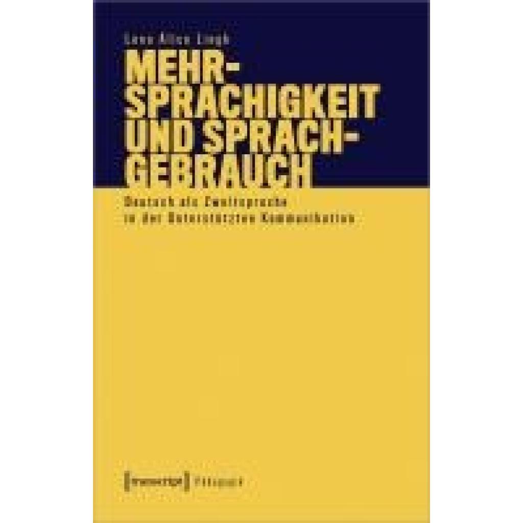 9783837673098 - Lingk Lena Alice Mehrsprachigkeit und Sprachgebrauch 9783837673098 - Lingk Lena Alice Mehrsprachigkeit und Sprachgebrauch