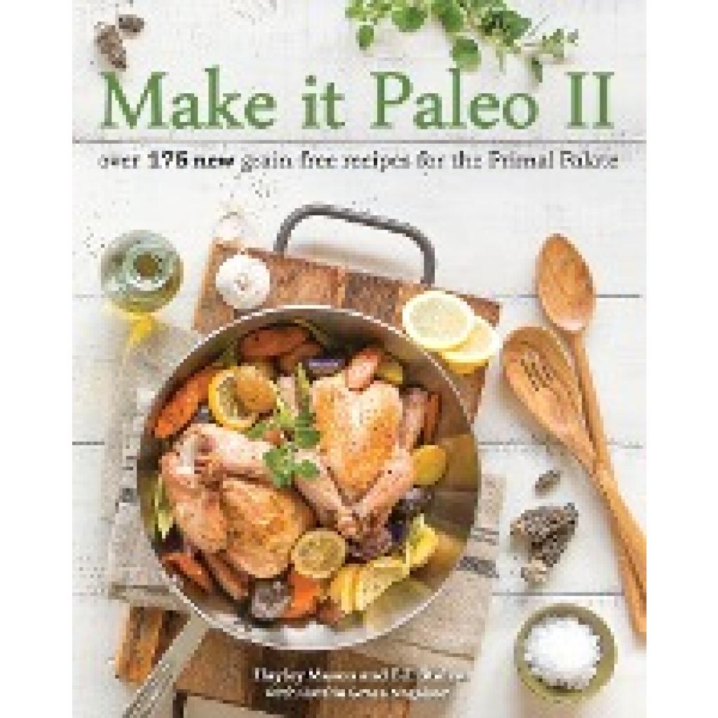 Mason, Hayley: Make It Paleo II