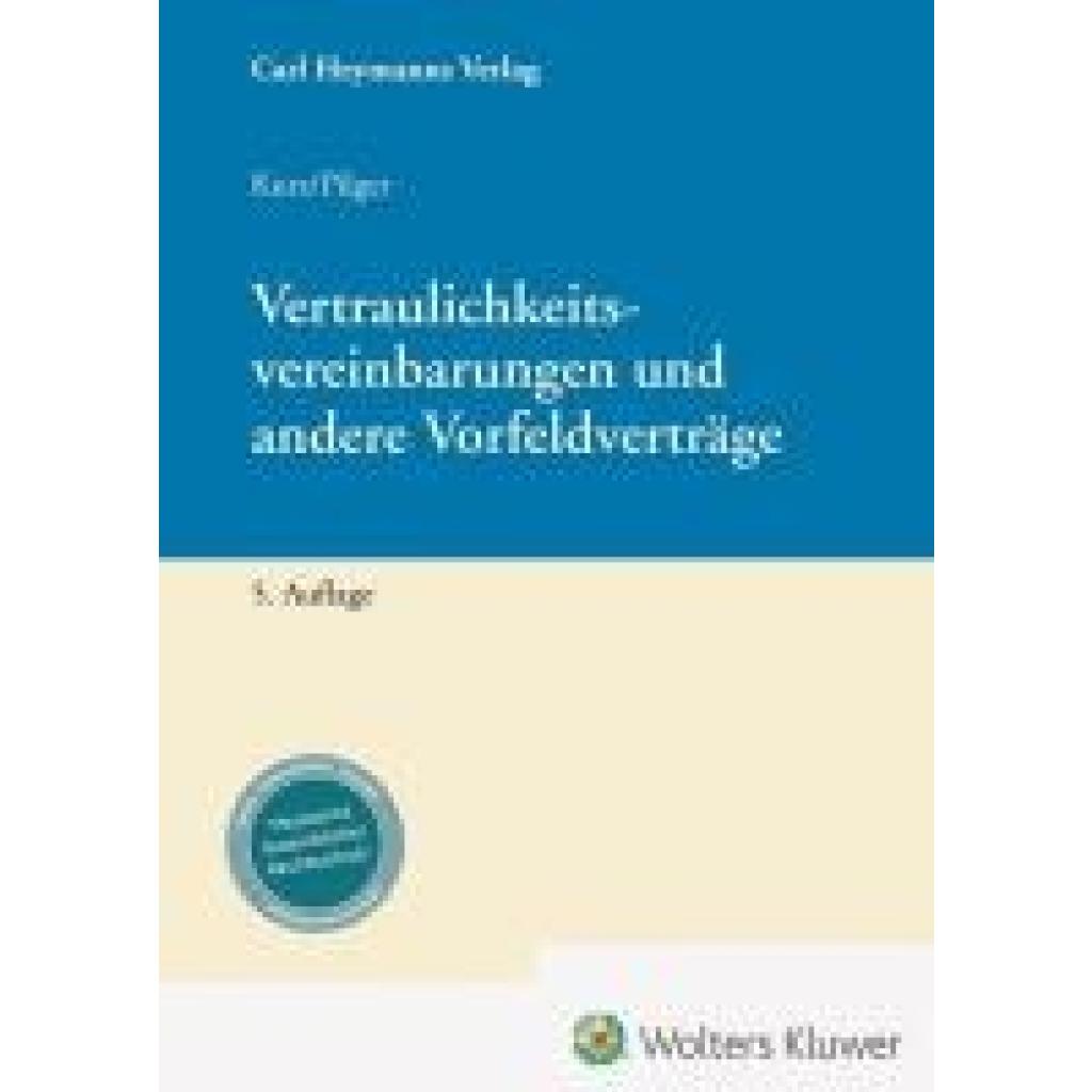 9783452303219 - Kurz Peter Vertraulichkeitsvereinbarungen und andere Vorfeldverträge 9783452303219 - Kurz Peter Vertraulichkeitsvereinbarungen und andere Vorfeldverträge