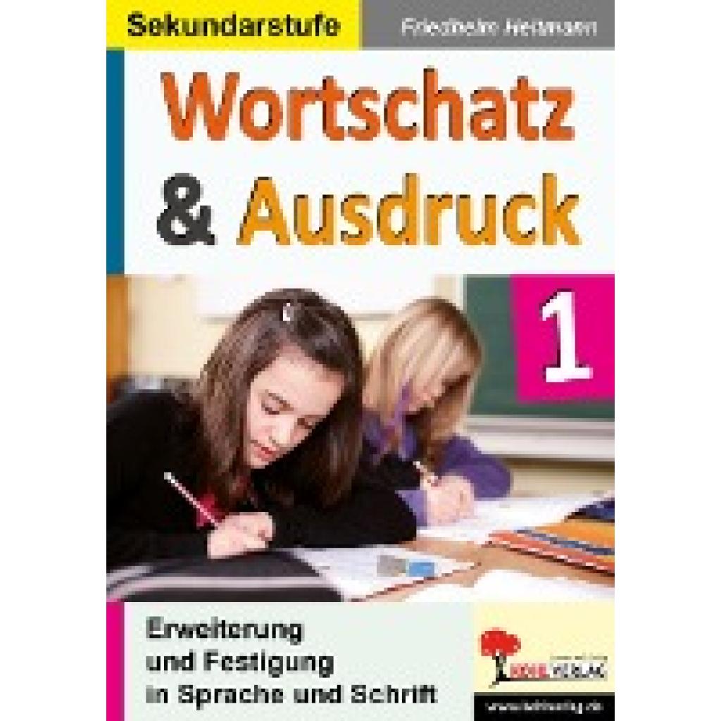 Heitmann, Friedhelm: Wortschatz & Ausdruck Erweiterung & Festigung in Sprache und Schrift