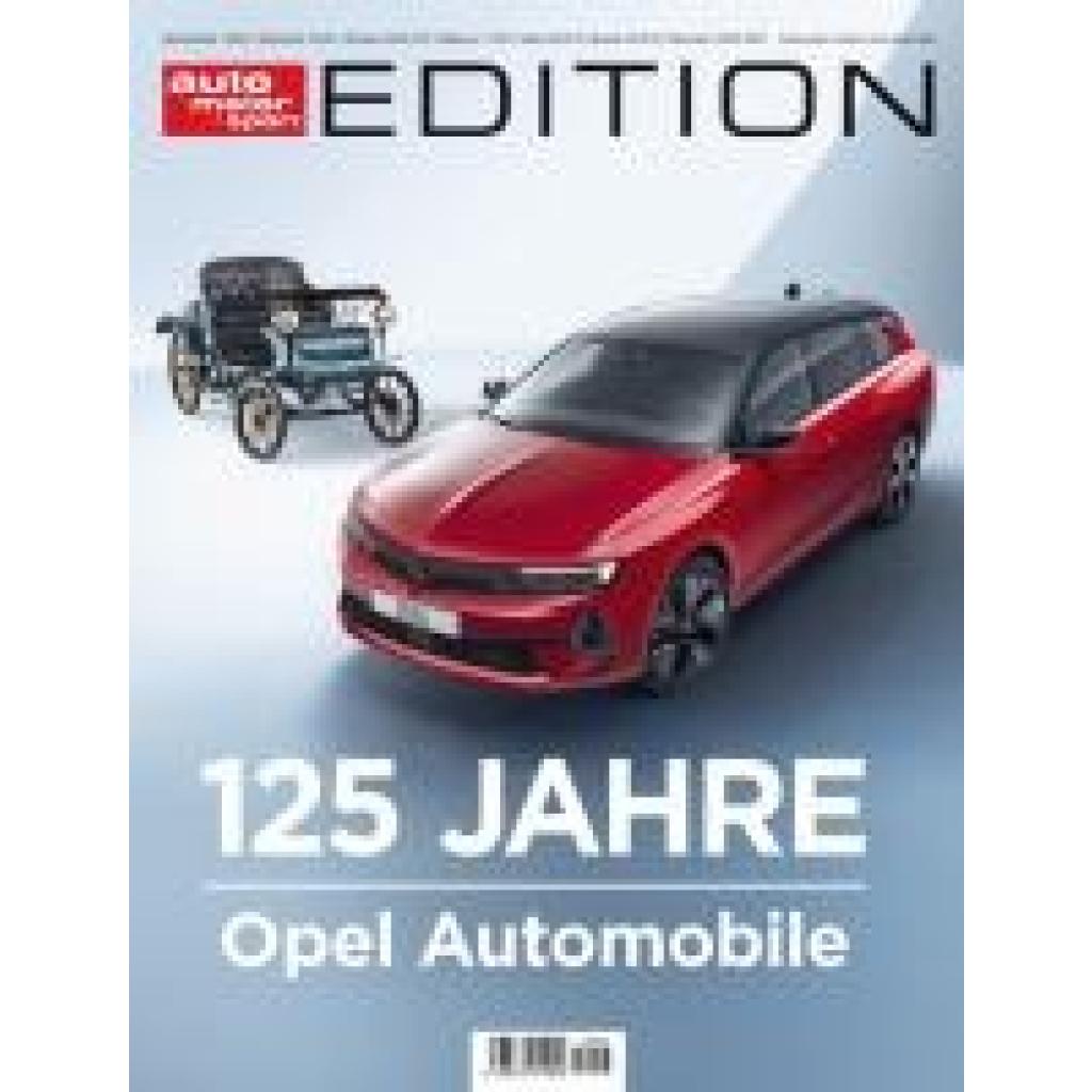 auto motor und sport Edition - 125 Jahre Opel