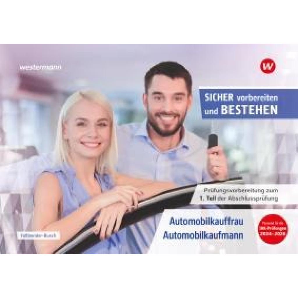 9783427437239 - Faßbender-Busch Iris Prüfungsvorbereitung Sicher vorbereiten und bestehen Automobilkauffrau -kaufmann Teil 1 9783427437239 - Faßbender-Busch Iris Prüfungsvorbereitung Sicher vorbereiten und bestehen Automobilkauffrau -kaufmann Teil 1