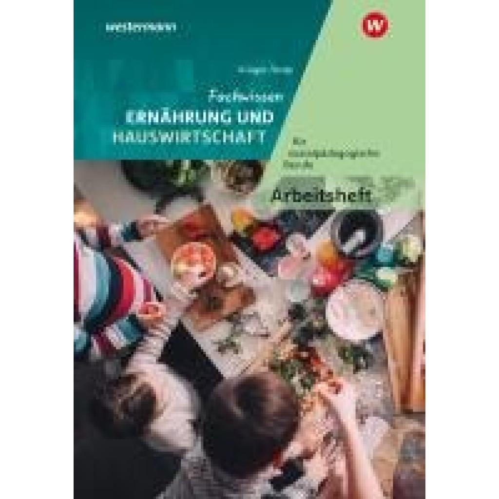 Krüger-Stolp, Katja: Fachwissen Ernährung und Hauswirtschaft für sozialpädagogische Berufe. Arbeitsheft