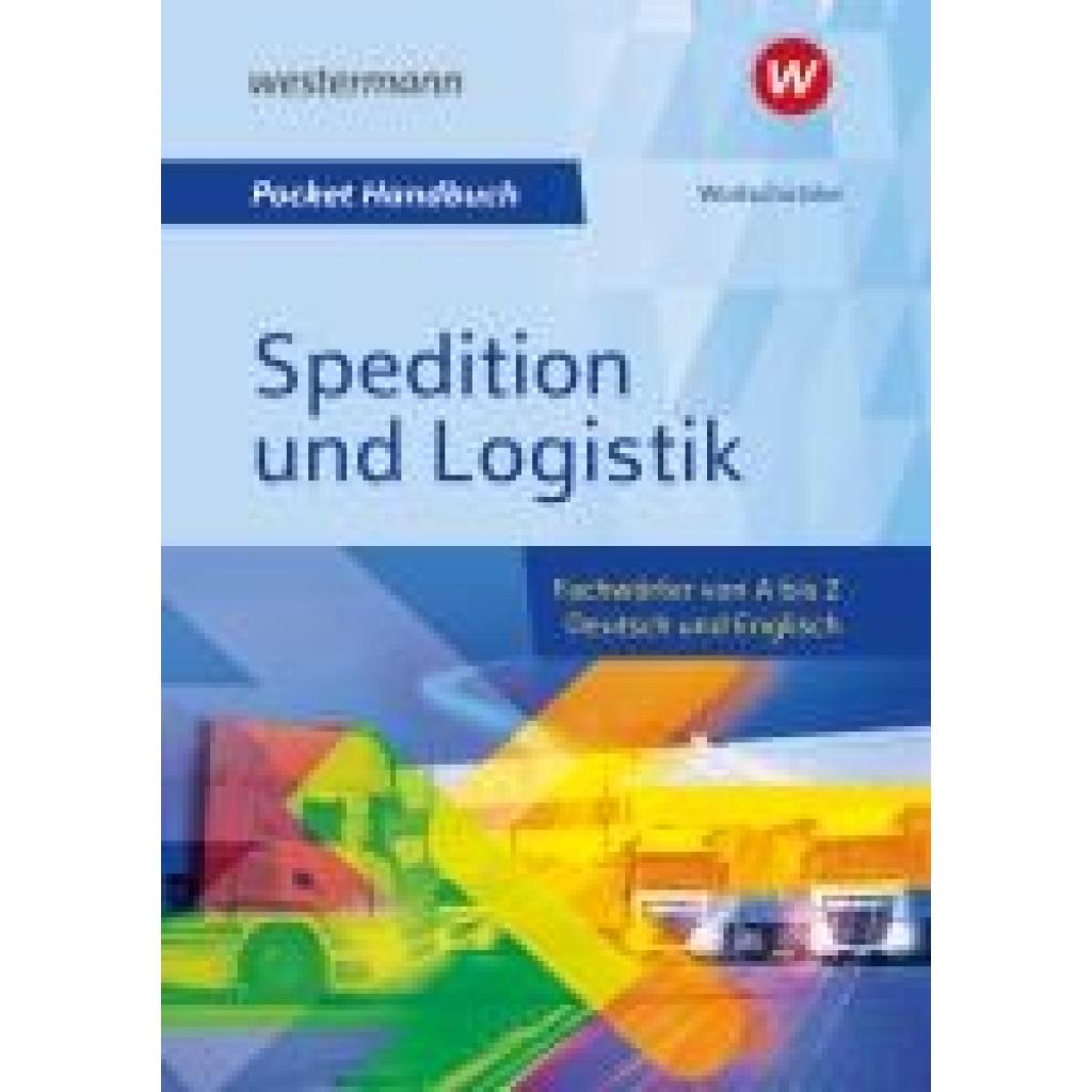 9783427314943 - Pocket-Handbuch Spedition und Logistik - Claus-Peter Woitschützke Kartoniert (TB)