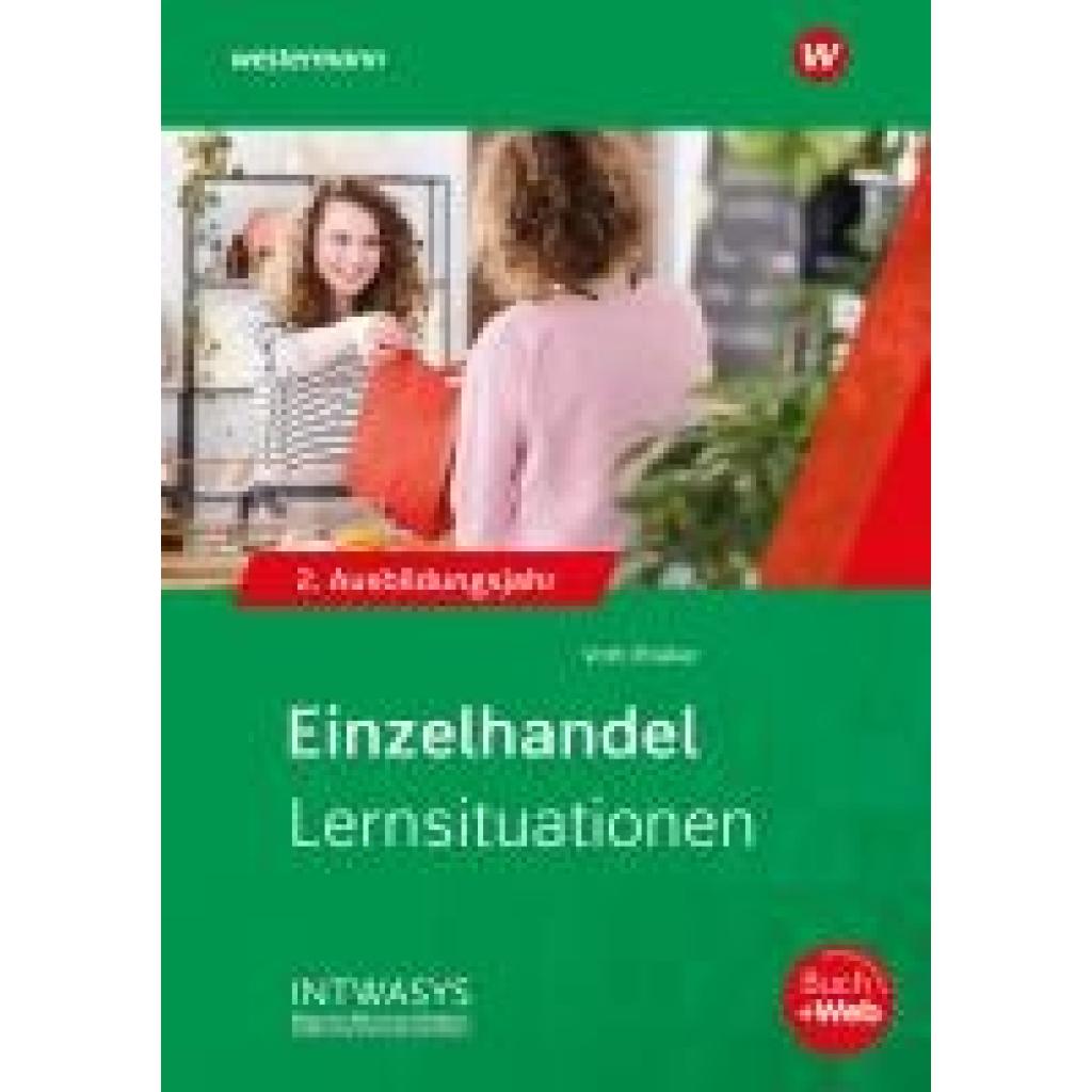 Bräker, Heinz-Jörg: Einzelhandel nach Ausbildungsjahren. 2. Ausbildungsjahr: Lernsituationen