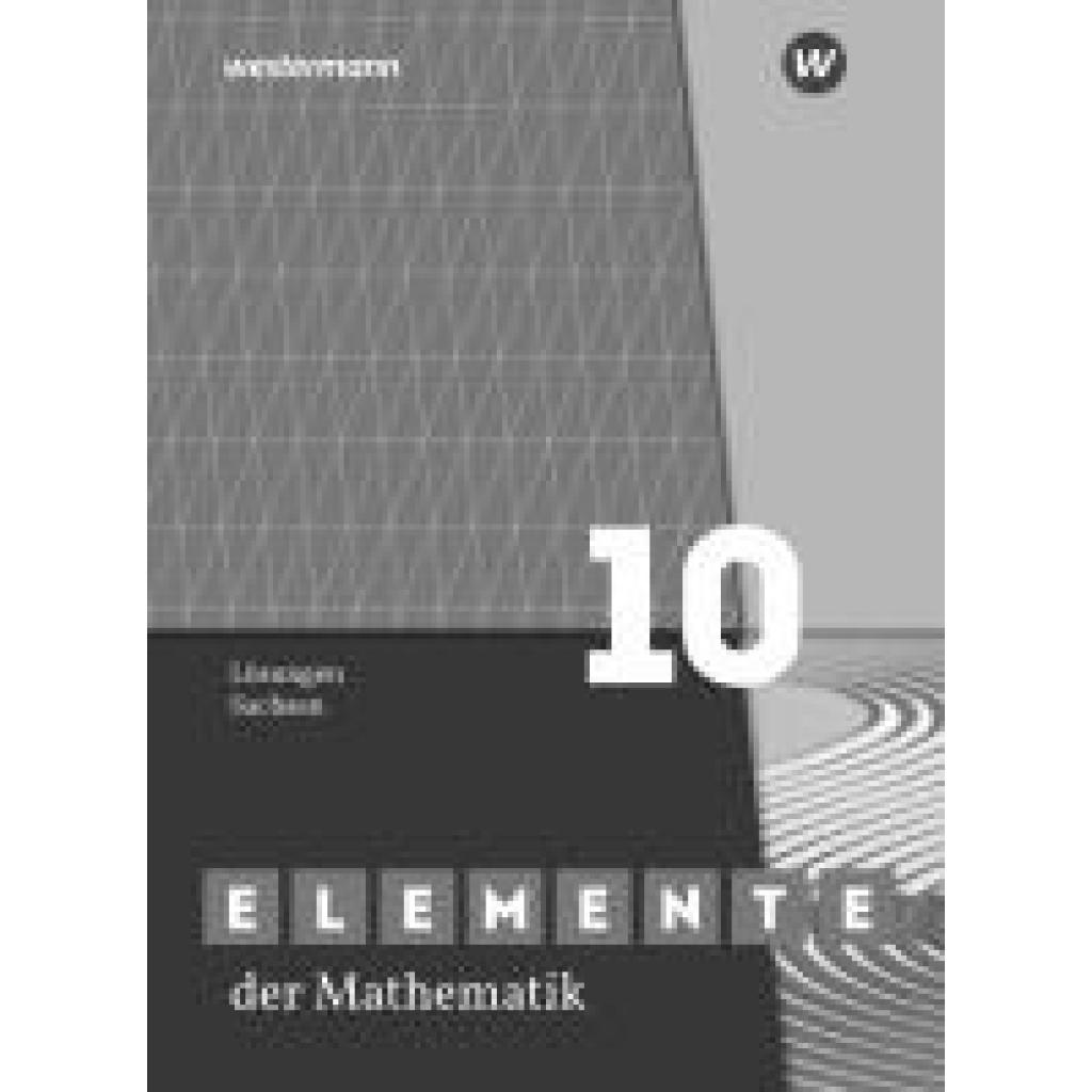 9783141278460 - Elemente der Mathematik SI 10 Lösungen Für Sachsen 9783141278460 - Elemente der Mathematik SI 10 Lösungen Für Sachsen