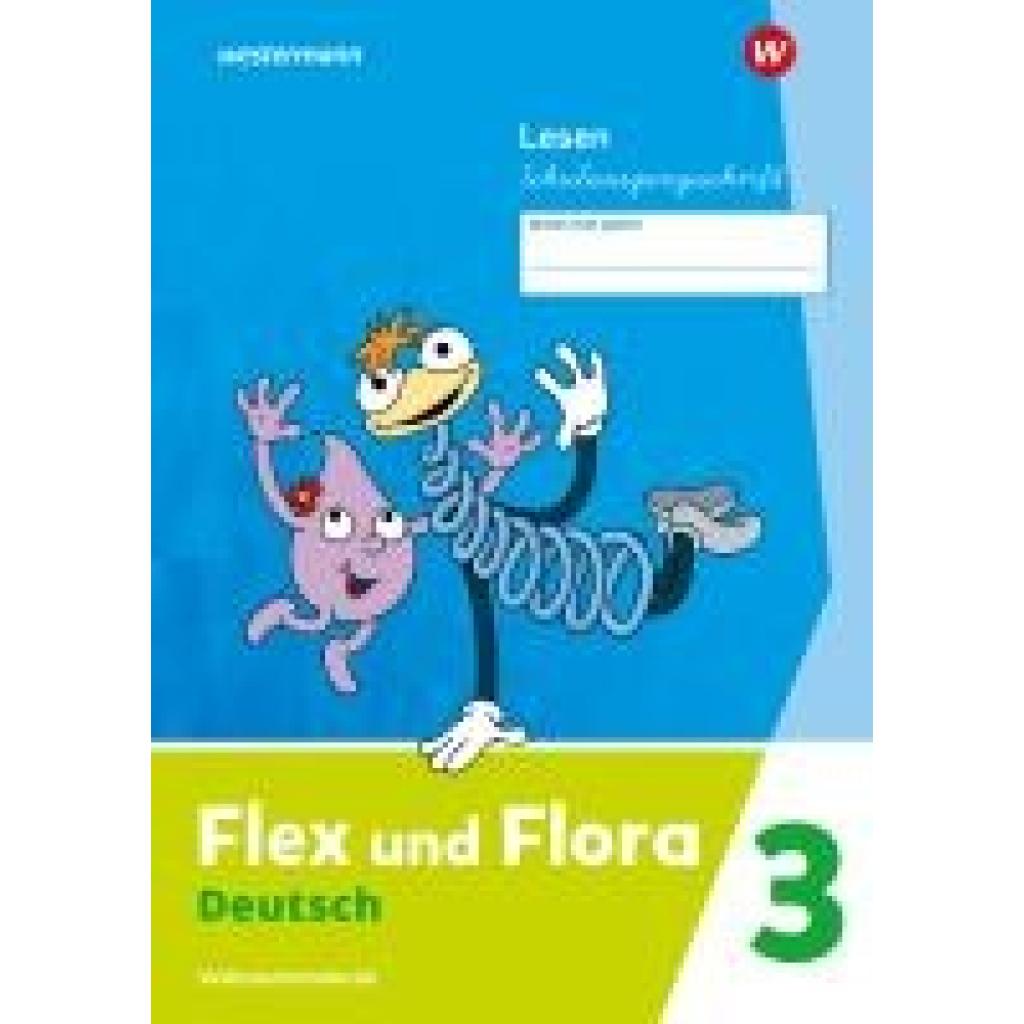 Flex und Flora. Heft Lesen 3 (Schulausgangsschrift) Verbrauchsmaterial