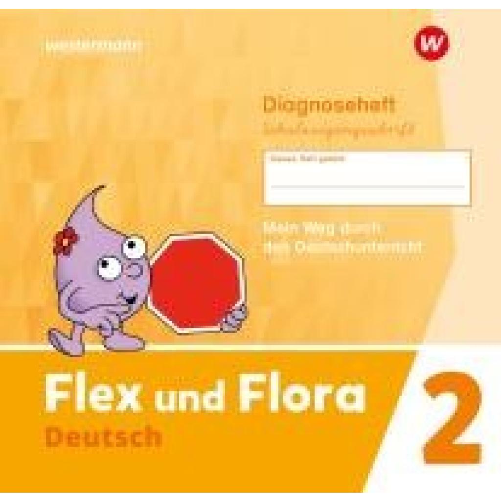 Flex und Flora 2. Diagnoseheft (Schulausgangsschrift)